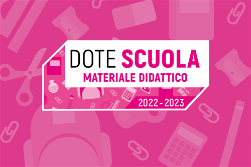 DOTE SCUOLA 2022/2023 - MATERIALE SCOLASTICO
