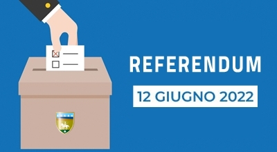 REFERENDUM POPOLARI DI DOMENICA 12 GIUGNO 2022 - CONVOCAZIONE DEI COMIZI